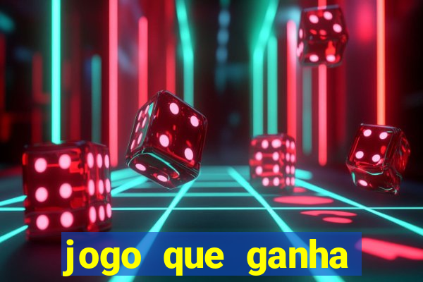 jogo que ganha dinheiro de verdade sem deposito